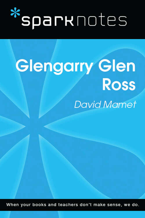 Book cover of Glenngarry Glen Ross (SparkNotes Literature Guide Series)