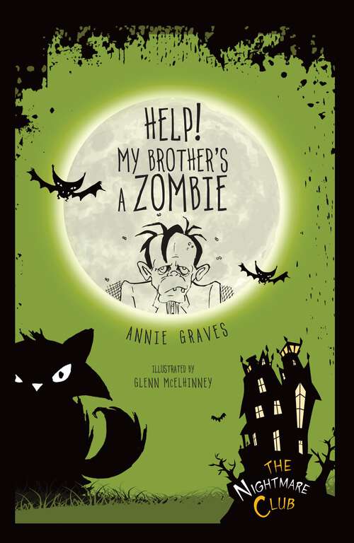 Book cover of Help! My Brother's a Zombie (The Nightmare Club #2)