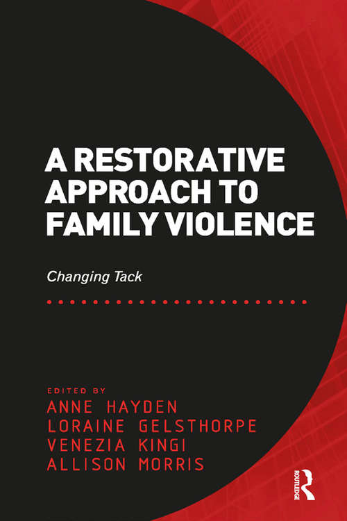 A Restorative Approach to Family Violence: Changing Tack
