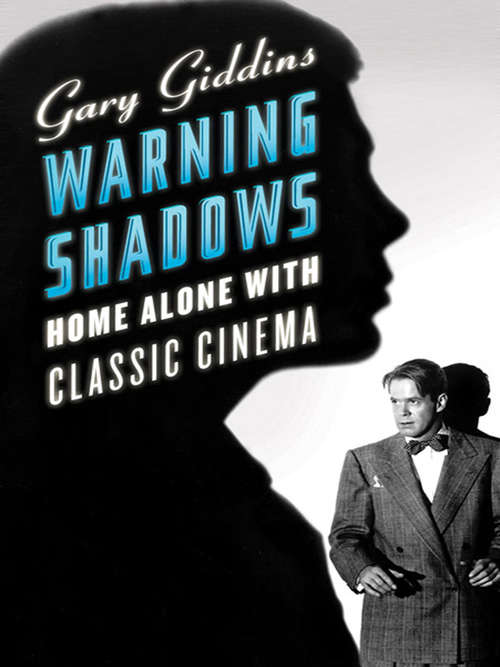 Book cover of Warning Shadows: Home Alone with Classic Cinema