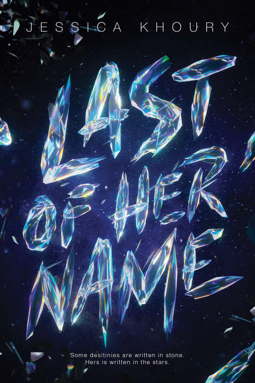 Book cover of Last of Her Name (Scholastic Press Novels Ser.)
