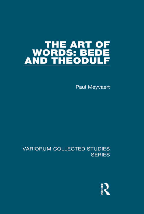Book cover of The Art of Words: Bede And Theodulf (Variorum Collected Studies #913)