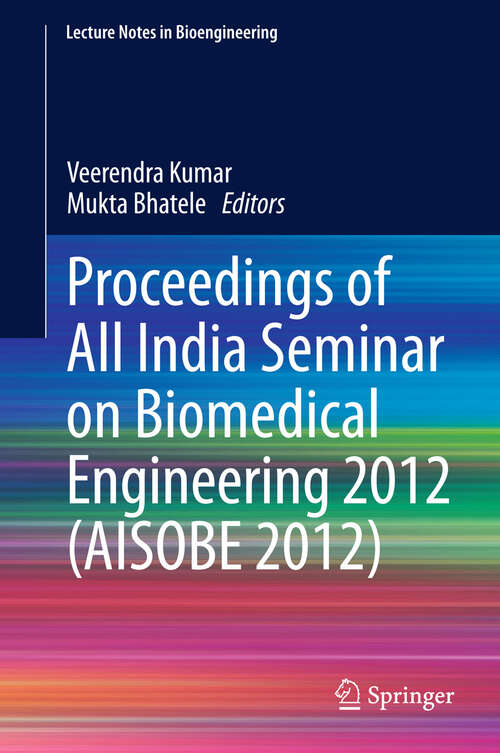 Book cover of Proceedings of All India Seminar on Biomedical Engineering 2012 (AISOBE #2012)