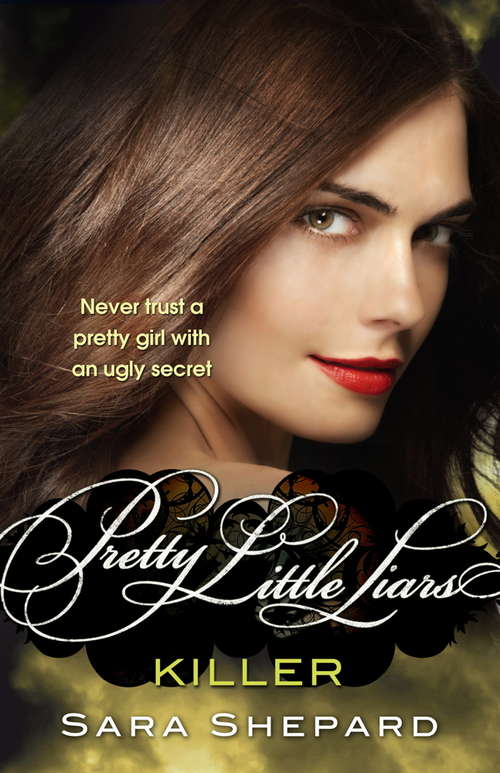 Book cover of Killer: Number 6 in series (Pretty Little Liars #6)