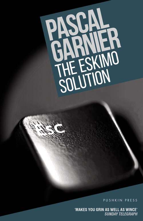 Book cover of The Eskimo Solution: Shocking, hilarious and poignant noir