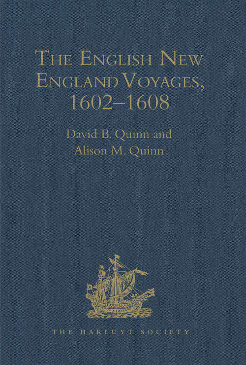Book cover of The English New England Voyages, 1602–1608
