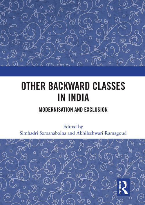 Book cover of Other Backward Classes in India: Modernisation and Exclusion (1)
