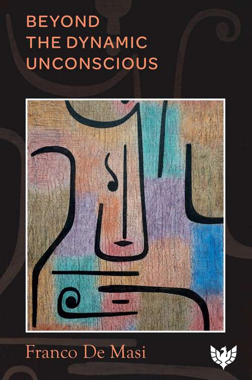 Book cover of Beyond the Dynamic Unconscious
