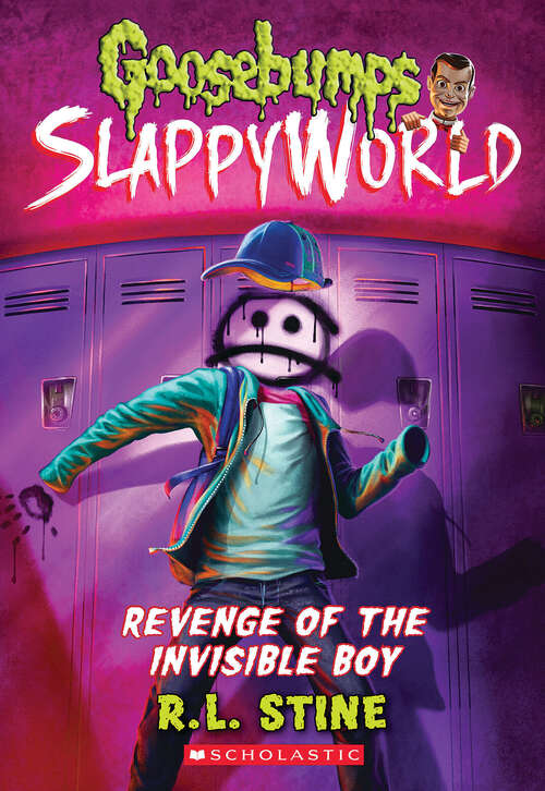 Book cover of Revenge of the Invisible Boy (Goosebumps SlappyWorld #9)