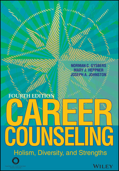 Career Counseling: Holism, Diversity, and Strengths (Management - Careers Ser.)