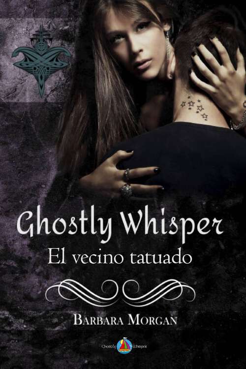 Book cover of Ghostly Whisper - El vecino tatuado (Ghostly Whisper #1)