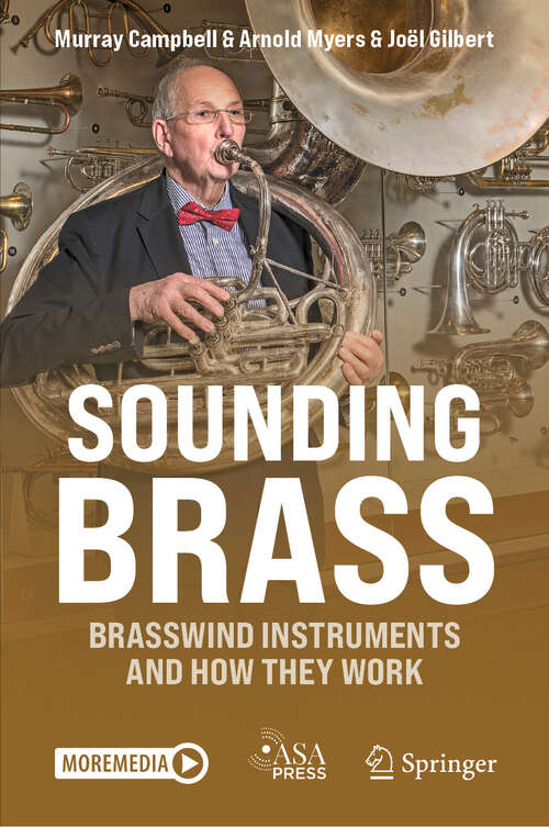 Book cover of Sounding Brass: Brasswind Instruments And How They Work