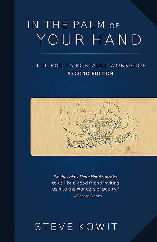 Book cover of In the Palm of Your Hand, Second Edition: A Poet's Portable Workshop