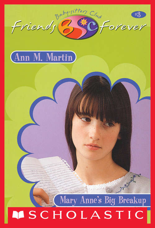 Book cover of Mary Anne's Big Break-Up (The Baby-Sitters Club Friends Forever #3)