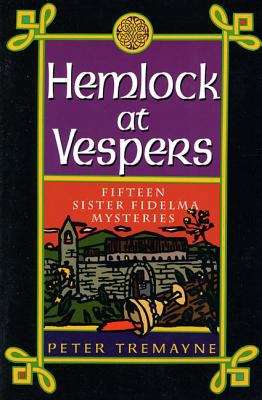 Book cover of Hemlock at Vespers: Fifteen Sister Fidelma Mysteries (Sister Fidelma Mystery #9)