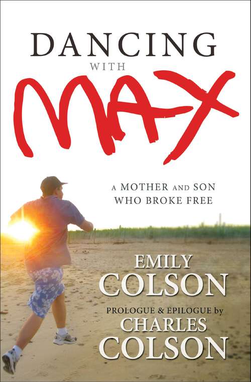 Book cover of Dancing with Max: A Mother and Son Who Broke Free