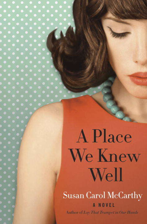 Book cover of A Place We Knew Well