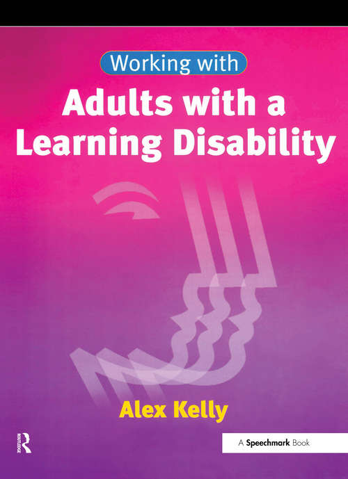 Working with Adults with a Learning Disability (Working With Series)