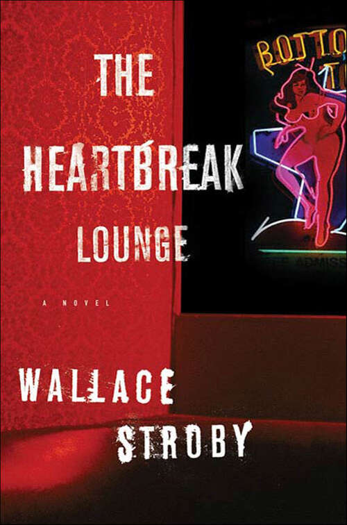 Book cover of The Heartbreak Lounge: A Novel (Harry Rane Novels #2)