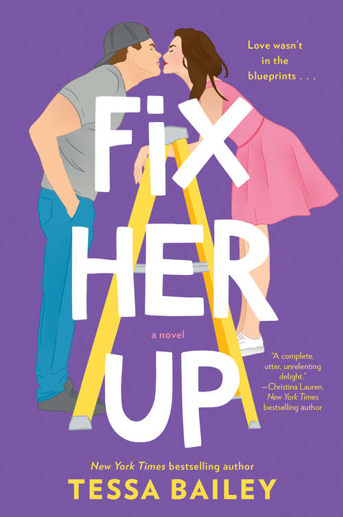 Book cover of Fix Her Up: A Novel (Hot And Hammered Series #1)