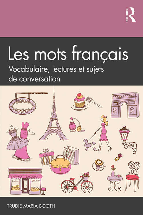 Book cover of Les mots français: Vocabulaire, lectures et sujets de conversation