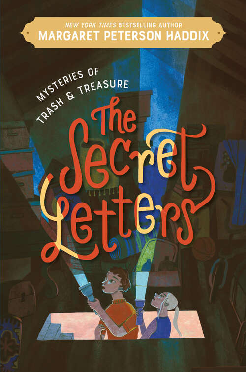Book cover of Mysteries of Trash and Treasure: The Secret Letters (Mysteries of Trash and Treasure #1)