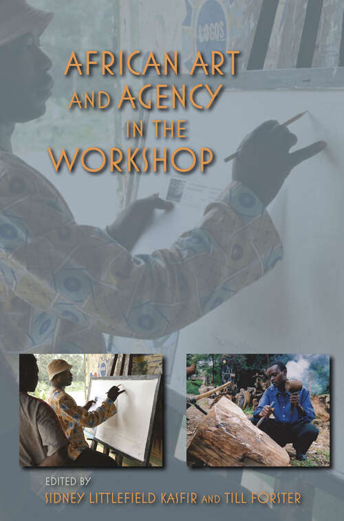 Book cover of African Art and Agency in the Workshop