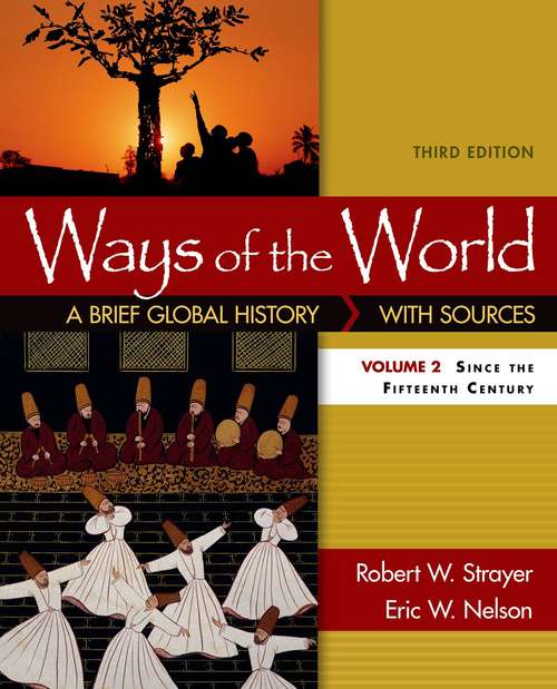 Ways of the World: A Brief Global History with Sources