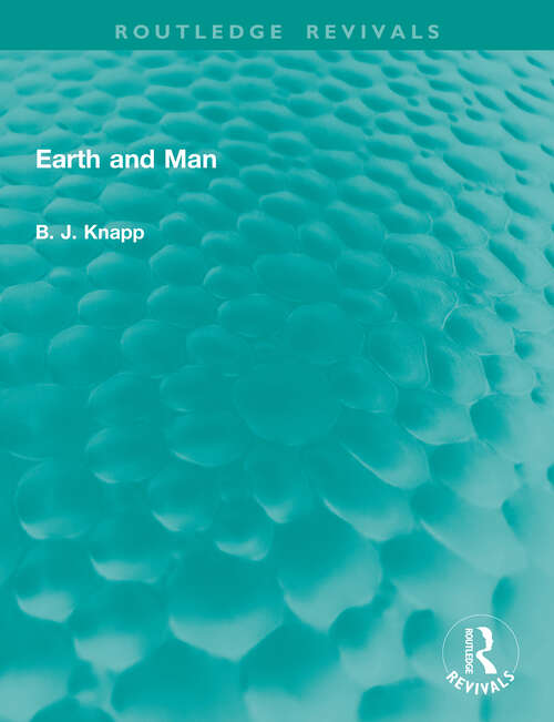 Book cover of Earth and Man (1) (Routledge Revivals)