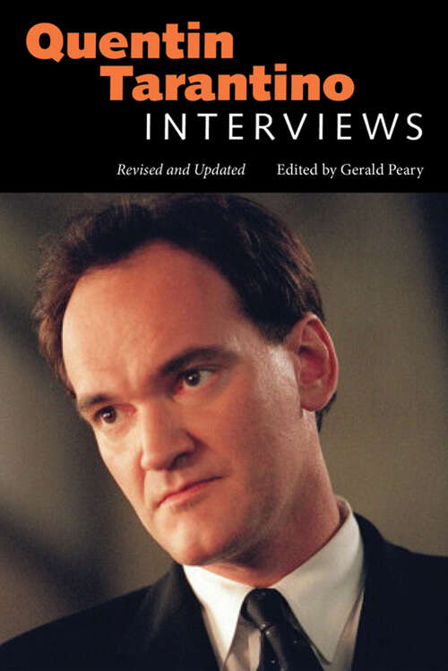 Book cover of Quentin Tarantino: Interviews, Revised and Updated (EPUB Single) (Conversations with Filmmakers Series)