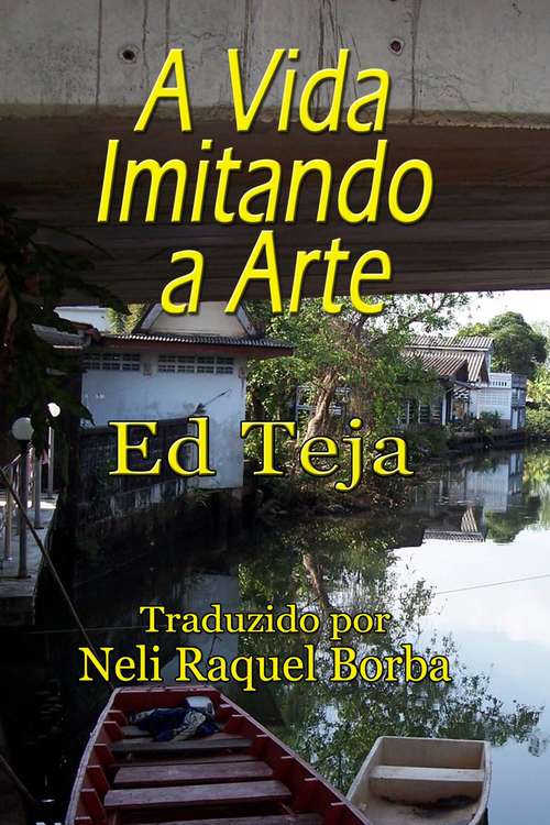 Book cover of A Vida Imitando A Arte