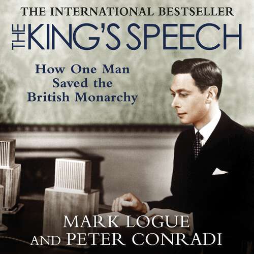 Book cover of The King's Speech: Based on the Recently Discovered Diaries of Lionel Logue