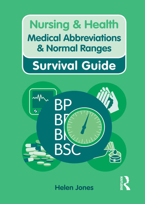 Nursing & Health Survival Guide: Medical Abbreviations & Normal Ranges