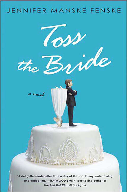 Book cover of Toss the Bride: A Novel