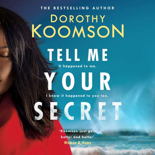 Book cover of Tell Me Your Secret: the absolutely gripping page-turner from the bestselling author