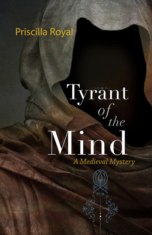 Tyrant of the Mind (Medieval Mysteries #2)