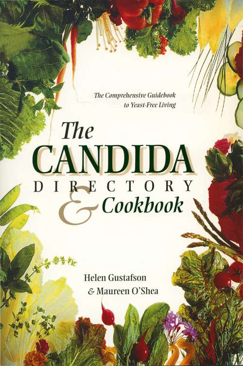 The Candida Directory: The Comprehensive Guidebook to Yeast-Free Living
