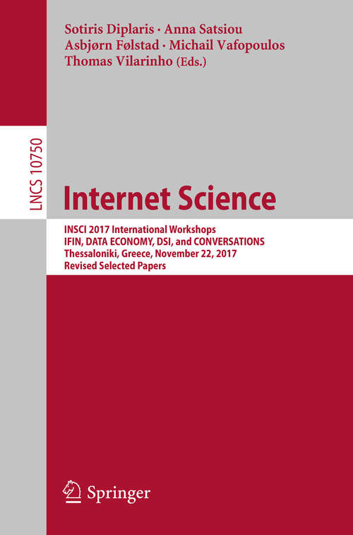 Internet Science: Third International Conference, Insci 2016, Florence, Italy, September 12-14, 2016, Proceedings (Lecture Notes in Computer Science #9934)