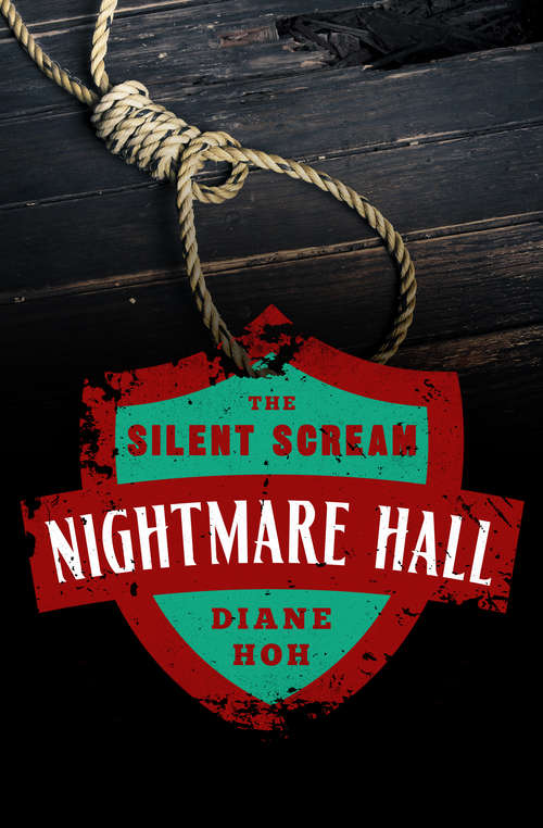 Book cover of The Silent Scream (Digital Original) (Nightmare Hall #1)