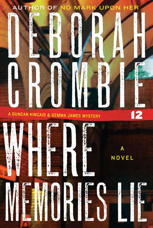 Book cover of Where Memories Lie (Duncan Kincaid / Gemma James #12)