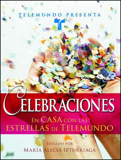 Book cover of Telemundo Presenta: Celebraciones