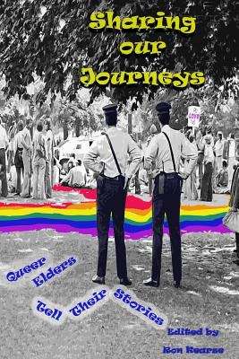 Book cover of Sharing our Journeys: (Queer Elders Tell Their Stories)