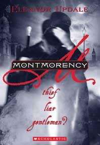 Book cover of Montmorency: Thief, Liar, Gentleman