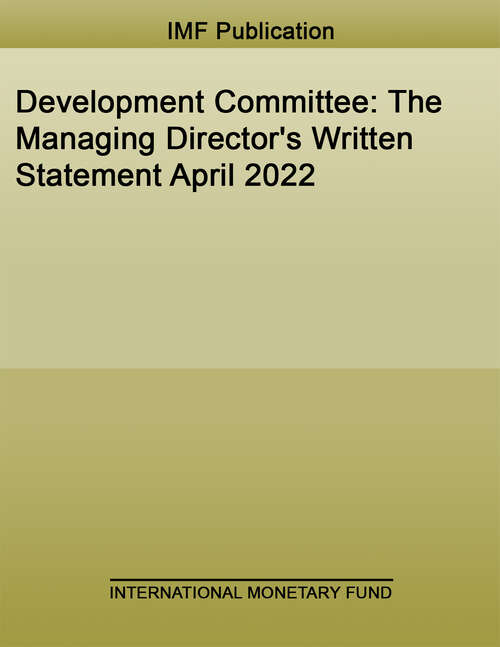 Book cover of Development Committee: The Managing Director's Written Statement April 2022 (Policy Papers)