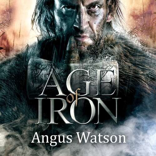 Book cover of Age of Iron (The Iron Age Trilogy)