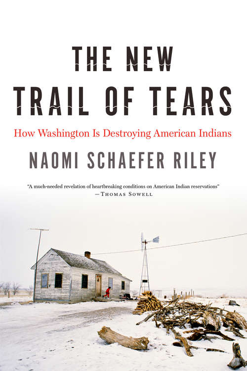 Book cover of The New Trail of Tears: How Washington Is Destroying American Indians