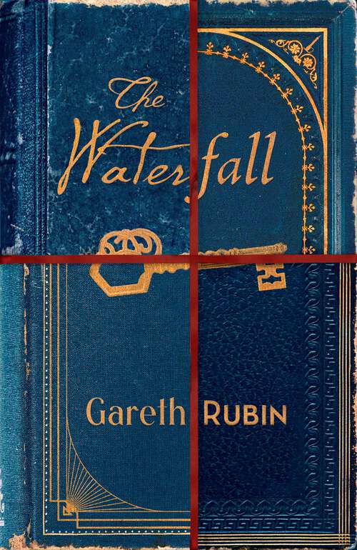 Book cover of The Waterfall: A beguiling and intricate mystery from Sunday Times bestselling author Gareth Rubin