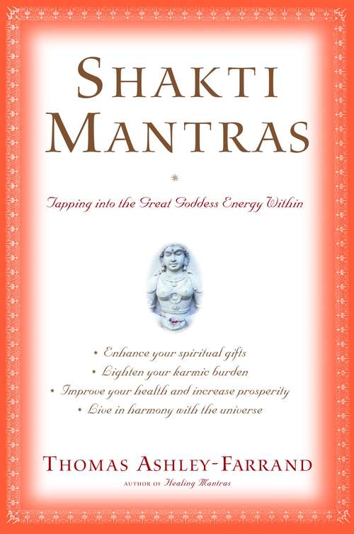 Book cover of Shakti Mantras: Tapping into the Great Goddess Energy Within