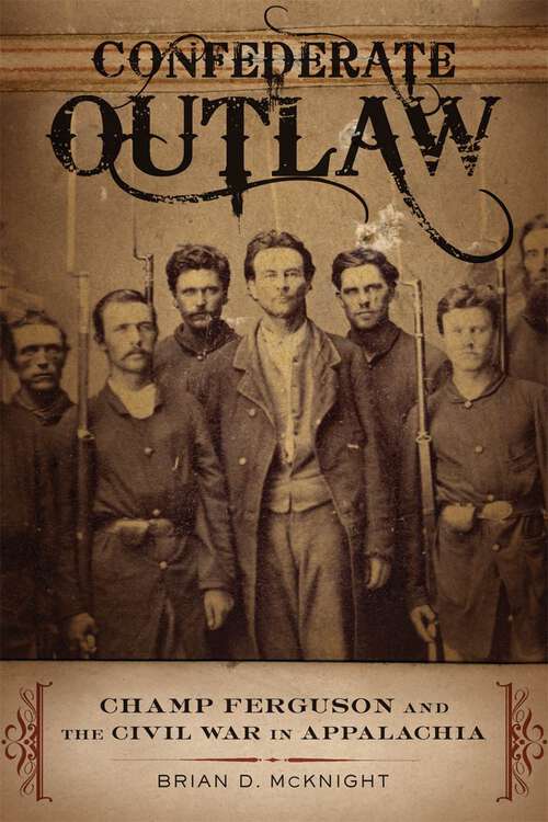 Book cover of Confederate Outlaw