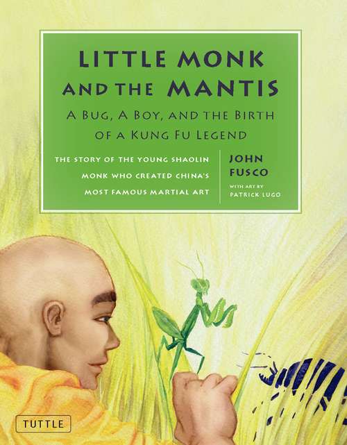 Book cover of Little Monk and the Mantis
